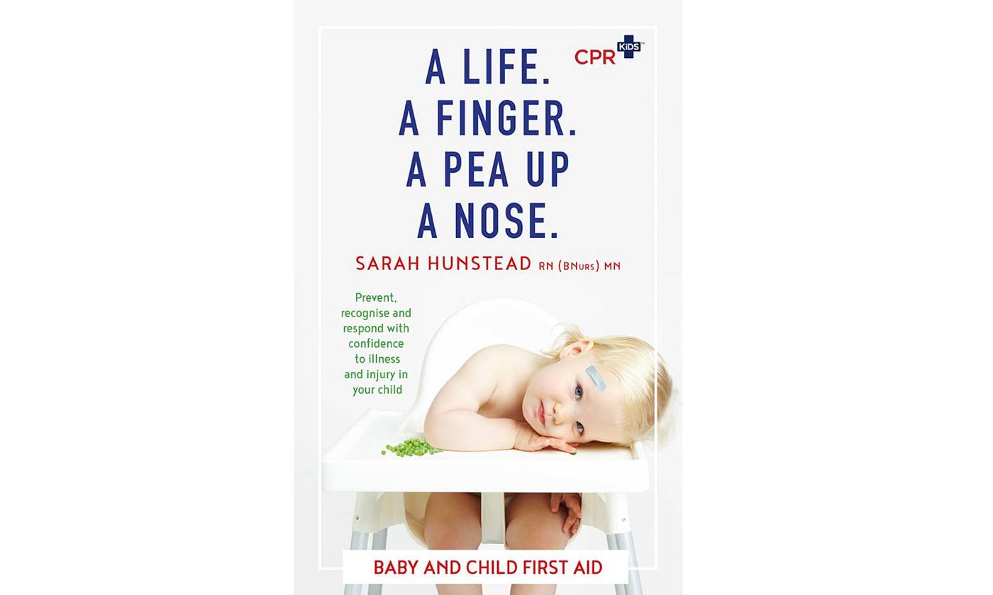 A Life. A Finger. A Pea Up a Nose by Sarah Hunstead
